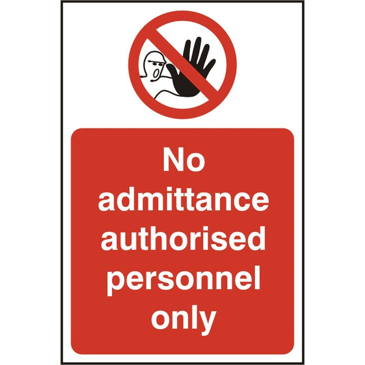 Bsafe No Admittance Authorised Only Sign White/Red